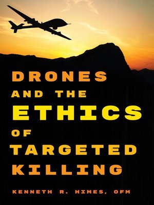 cover image of Drones and the Ethics of Targeted Killing